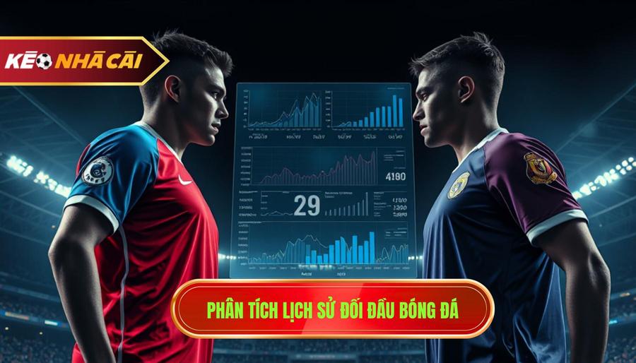 1. Phân tích lịch sử đối đầu bóng đá